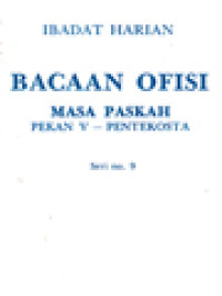 Ibadat Harian: Bacaan Ofisi - Masa Paskah, Pekan V - Pentekosta