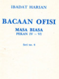 Ibadat Harian: Bacaan Ofisi - Masa Biasa, Pekan IV - VI