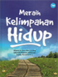 Meraih Kelimpahan Hidup