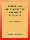 Ritual And Religion In The Making Of Humanity