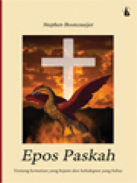 Image of Epos Paskah: Tentang Kematian Yang Kejam Dan Kehidupan Yang Bebas