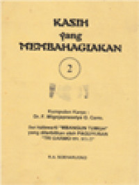 Kasih Yang Membahagiakan 2 - Kumpulan Karya: Dr. F. Wignjaprasetya O. Carm.