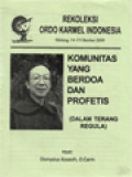 Komunitas Yang Berdoa Dan Profetis (Dalam Terang Regula)