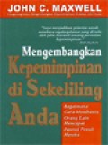 Mengembangkan Kepemimpinan Di Sekeliling Anda