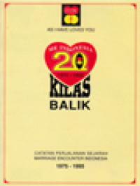 Image of Kilas Balik ME Indonesia: Catatan Perjalanan Sejarah Marriage Encounter Indonesia 1975-1995