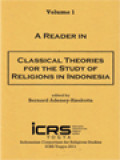 A Reader In Classical Theories For The Study Of Religions In Indonesia I /  Bernard Adeney-Risakotta (Edited)