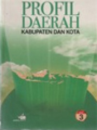 Image of Profil Daerah Kabupaten Dan Kota III / F. Harianto Santoso (Editor)