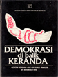 Image of Demokrasi Di Balik Keranda: Catatan Keadaan Hak-Hak Asasi Manusia Di Indonesia 1992