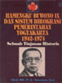 Hamengku Buwono IX Dan Sistem Birokrasi Pemerintahan Yogyakarta 1942-1974: Sebuah Tinjauan Historis