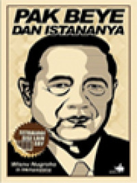 Pak Beye Dan Istananya (Tetralogi Sisi Lain SBY)