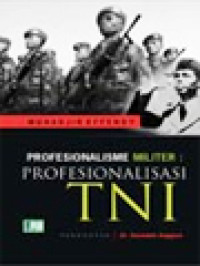 Image of Profesionalisme Militer: Profesionalisasi TNI