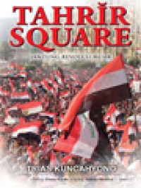 Tahrĭr Square: Jantung Revolusi Mesir