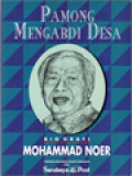 Pamong Mengabdi Desa: Biografi Mohammad Noer