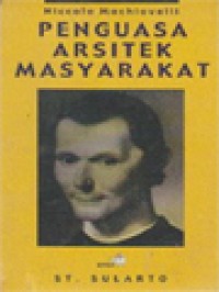 Image of Niccolo Machiavelli: Penguasa Arsitek Masyarakat