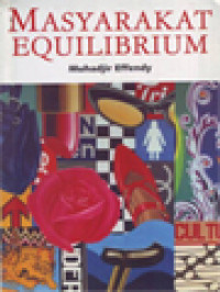Image of Masyarakat Equilibrium: Meniti Perubahan Dalam Bingkai Keseimbangan