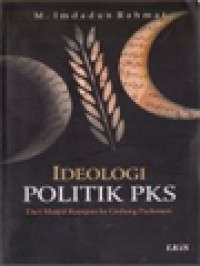 Ideologi Politik PKS: Dari Masjid Kampus Ke Gedung Parlemen