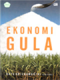 Ekonomi Gula / Bayu Krisnamurthi (Editor)