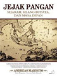 Jejak Pangan: Sejarah, Silang Budaya, Dan Masa Depan