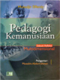 Pedagogi Kemanusiaan: Sebuah Refleksi Multidimensional