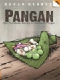 Pangan: Dari Penindasan Sampai Ke Ketahanan Pangan