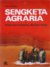 Sengketa Agraria: Pengusaha Perkebunan Melawan Petani