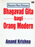 Bhagavad Gita Bagi Orang Modern: Menyelami Misteri Kehidupan