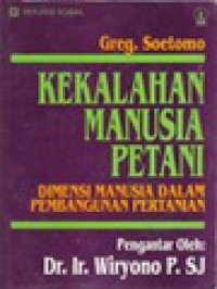 Kekalahan Manusia Petani: Dimensi Manusia Dalam Pembangunan Pertanian