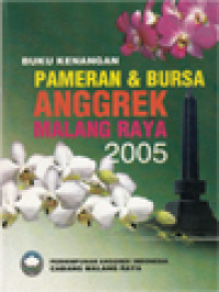 Buku Kenangan Pameran Dan Bursa Anggrek Malang Raya 2005