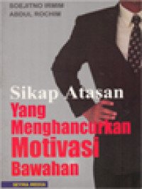 Image of Sikap Atasan Yang Menghancurkan Motivasi Bawahan