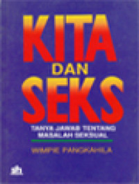 Image of Kita Dan Seks: Tanya Jawab Tentang Masalah Seksual