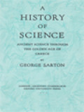 A History Of Science: Ancient Science Through The Golden Age Of Greece