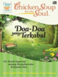 Image of Chicken Soup For The Soul: Doa-Doa Yang Terkabul - 101 Kisah Inspiratif Tentang Keajaiban Dan Kekuatan Doa
