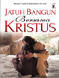 Jatuh Bangun Bersama Kristus