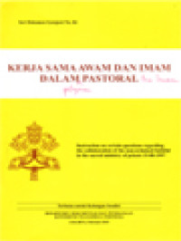 Kerja Sama Awam Dan Imam Dalam Pastoral: Instruksi Beberapa Soal Kerja Sama Kaum Beriman Tak Tertahbis Dalam Pelayanan Imam