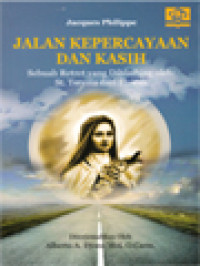 Jalan Kepercayaan Dan Kasih: Sebuah Retret Yang Dibimbing Oleh St. Teresia Dari Lisieux