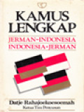 Kamus Lengkap: Jerman-Indonesia, Indonesia-Jerman