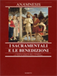 Anamnesis 7: I Sacramentali E Le Benedizioni