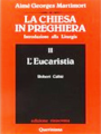 Image of La Chiesa In Preghiera - Introduzione Alla Liturgia II: L'Eucaristia
