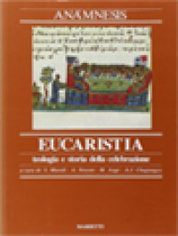 Anamnesis 3/2: La Liturgia, Eucaristia: Teologia E Storia Della Celebrazione