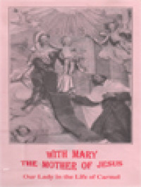 With Mary The Mother Of Jesus: Our Lady In The Life Of Carmel, On The Occasion Of The 750th Anniversary Of The Scapular