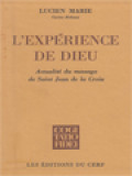 L'Expérience De Dieu: Actualité Du Message De Saint Jean De La Croix