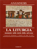 Anamnesis 1: La Liturgia, Momento Nella Storia Della Salvezza