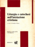 Liturgia E Catechesi Nell'iniziazione Cristiana / Rinaldo Falsini (A cura)