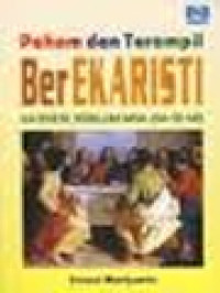 Image of Paham Dan Terampil BerEkaristi: Katekese Sebelum Misa (Ka-Se-Mi)