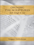 Opening The Scriptures: Faith Through The Year