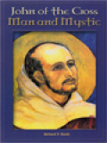 John Of The Cross: Man And Mystic