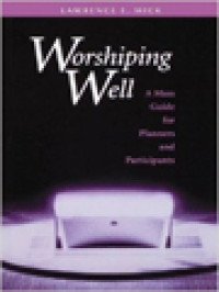 Worshiping Well: A Mass Guide For Planners And Participants