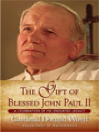 Image of The Gift Of Blessed John Paul II: A Celebration Of His Enduring Legacy