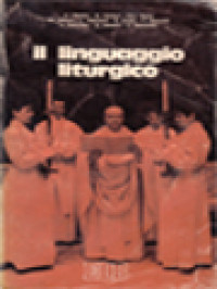 Il Linguaggio Liturgico: Prospettive Metodologiche E Indicazioni Pastorali