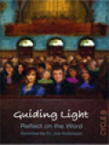 Guiding Light Reflect On The Word, Cycle B